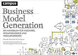Business Model Generation – Pflichtlektüre für Consultants?!
