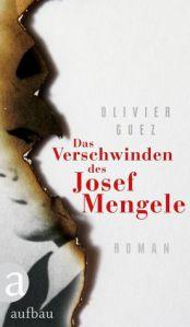 „Nehmen wir uns vor den Menschen in Acht“ – Olivier Guez und sein Roman über Josef Mengele