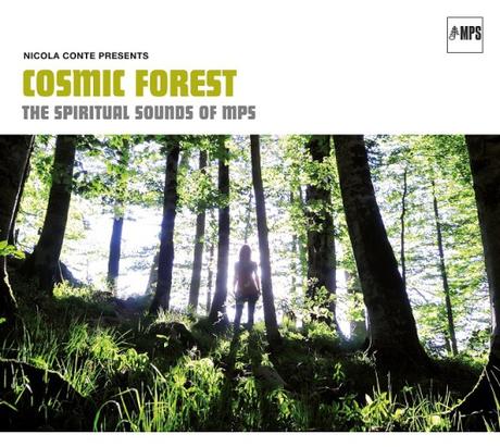 Nicola Conte presents COSMIC FOREST – The Spiritual Sounds of MPS • Video + full album stream • #nicolaconte #mpsrecords #mpsmusic Nicola Conte presents COSMIC FOREST – The Spiritual Sounds of MPS • Video + full album stream • #nicolaconte #mpsrecords #mpsmusic