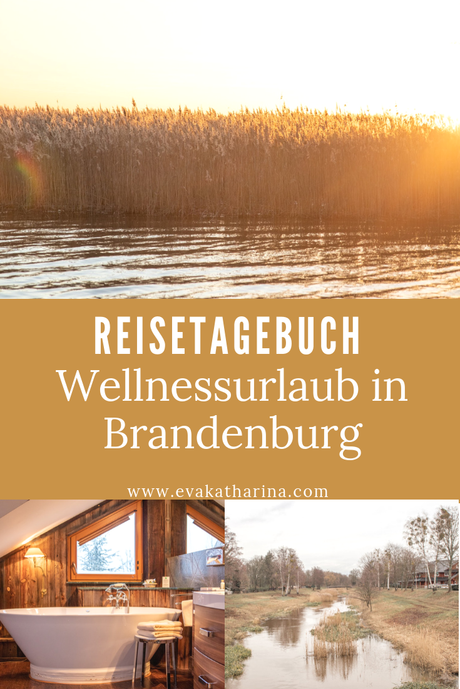 Wellnessurlaub in Brandenburg - Reisetagebuch