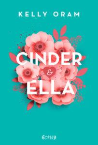 Rezension | „Cinder & Ella“ von Kelly Oram