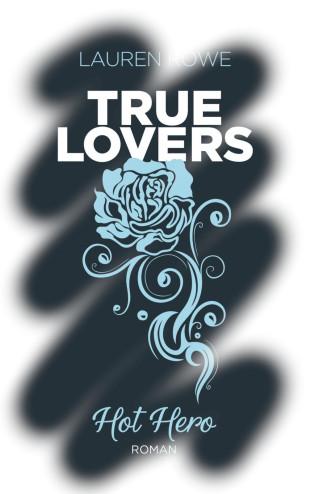 [Rezension] True Lovers – Hot Hero