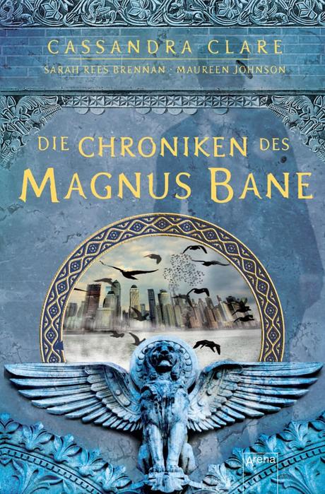{Rezension} Die Chroniken des Magnus Bane von Cassandra Clare, Sarah Rees Brennan & Maureen Johnson