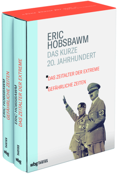 Eric Hobsbawm – Das Zeitalter der Extreme / Gefährliche Zeiten