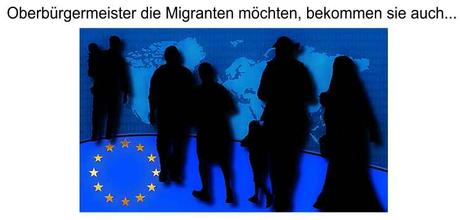 Die Oberbürgermeister in NRW wollen mehr Migranten, diesen Wunsch bekommen sie gerne erfüllt