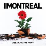 CD-REVIEW: Montreal – Hier und heute nicht
