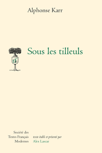 TÉLÉCHARGER SOUS LES TILLEULS ALPHONSE KARR PDF TÉLÉCHARGER SOUS LES TILLEULS ALPHONSE KARR PDF