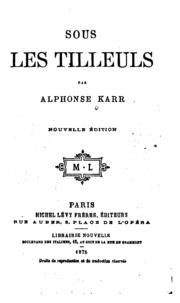 TÉLÉCHARGER SOUS LES TILLEULS ALPHONSE KARR PDF TÉLÉCHARGER SOUS LES TILLEULS ALPHONSE KARR PDF