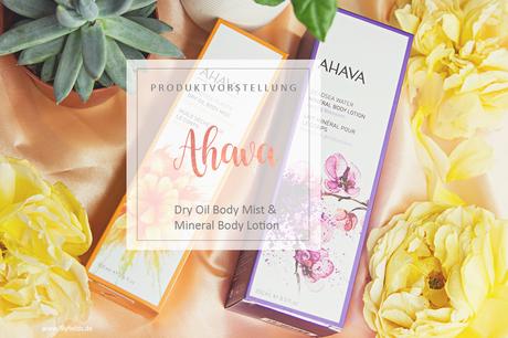 AHAVA - Minderal Body Lotion & Dry Oil Body Mist - Review