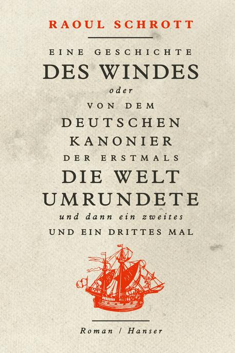 https://www.hanser-literaturverlage.de/buch/eine-geschichte-des-windes-oder-von-dem-deutschen-kanonier-der-erstmals-die-welt-umrundete-und-dann-ein-zweites-und-ein-drittes-mal/978-3-446-26380-2/