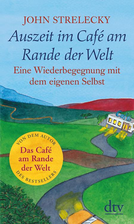 https://www.dtv.de/buch/john-strelecky-auszeit-im-cafe-am-rande-der-welt-34964/