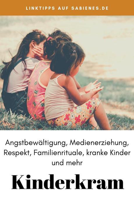 Kinderkram bei den Coolen Blogbeiträgen der Woche Die neuesten Linktipps zum Thema Kinder, Kindererziehung, Gesundheit und Freizeit mit Kindern