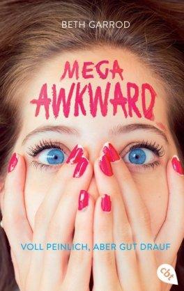 [Rezension]Mega Awkward – Voll peinlich, aber gut drauf