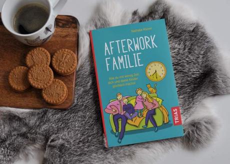 Afterwork Familie: Stressfrei durch den Familienalltag als Workingmom