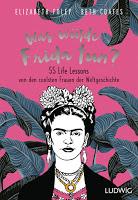 https://www.randomhouse.de/Buch/Was-wuerde-Frida-tun/Elizabeth-Foley/Ludwig/e558958.rhd
