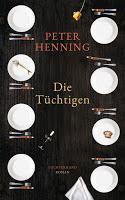 https://www.randomhouse.de/Buch/Die-Tuechtigen/Peter-Henning/Luchterhand-Literaturverlag/e459821.rhd