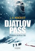 Rezension: Djatlov Pass. Die Rückkehr zum Berg des Todes - J. H. Moncrieff