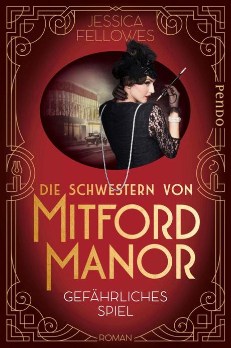 {Rezension} Die Schwestern von Mitford Manor – Gefährliches Spiel von Jessica Fellowes