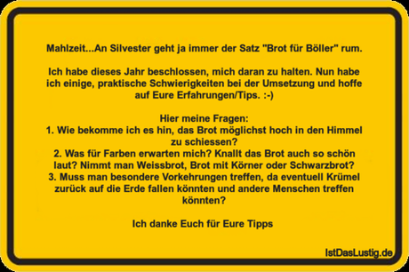 Lustiger BilderSpruch - Mahlzeit...An Silvester geht ja immer der Satz ... Lustiger BilderSpruch - Mahlzeit...An Silvester geht ja immer der Satz...