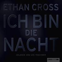 Rezension: Ich bin die Nacht - Ethan Cross