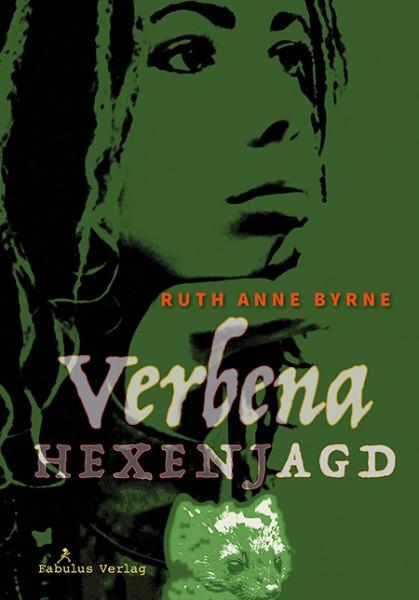 {Rezension} Verbena. Hexenjagd von Ruth Anne Byrne