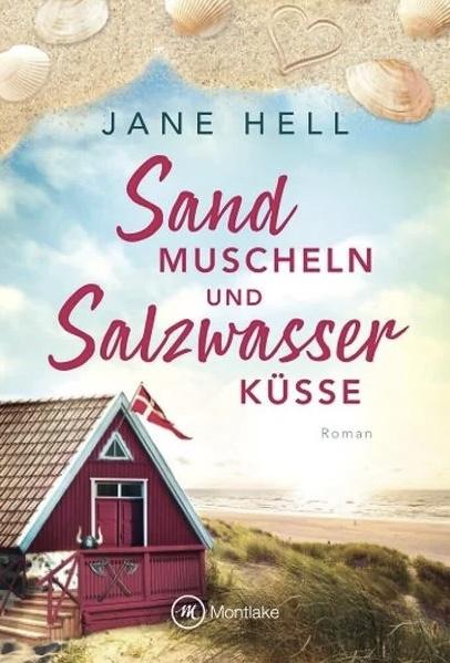 Sandmuscheln und Salzwasserküsse von Jane Hell