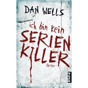 Dan Wells- Ich bin kein Serienkiller