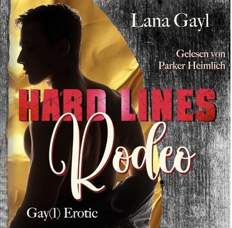 Hörbuch: HARD LINES – Rodeo von Lana Gayl Hörbuch: HARD LINES – Rodeo von Lana Gayl