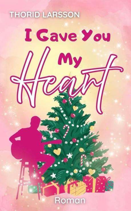 I gave you my Heart von Thorid Larsson I gave you my Heart von Thorid Larsson