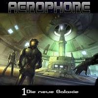 Rezension: Aerophore 1 - Die neue Galaxie (Hoerspielprojekt)