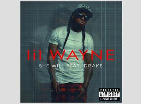 lil wayne drake she will music Lil Wayne Feat. Drake – She Will [Download]