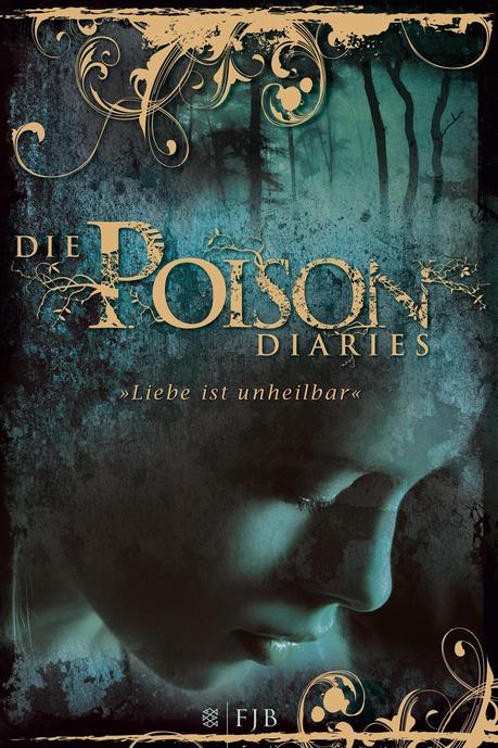 {Ich lese} Die Poison Diaries von Maryrose Wood und Alexandra Ernst
