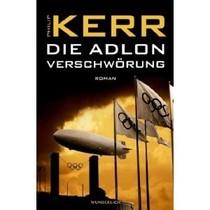 Die Adlon-Verschwörung - Philip Kerr Die Adlon-Verschwörung - Philip Kerr