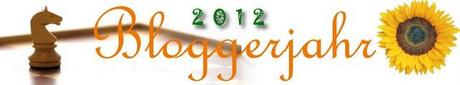Bloggerjahr 2012 - eine tolle Idee