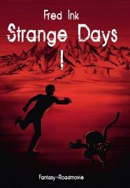 [Buchvorstellung]: „Strange Days 1″ – Fred Ink