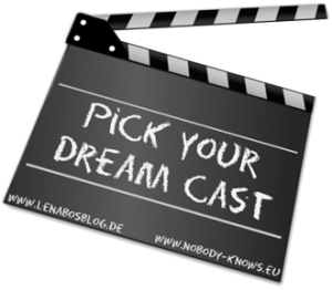 Pick your Dream Cast – Die Insel der besonderen Kinder