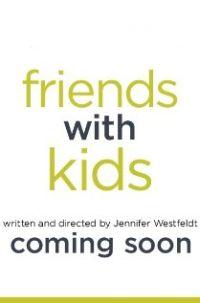 Trailer zur Komödie ‘Friends with Kids’