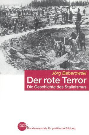 Jörg Baberowski – Der rote Terror