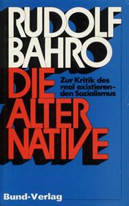 Rudolf Bahro – Die Alternative
