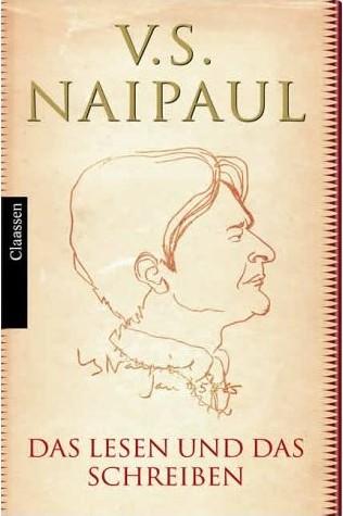 V.S. Naipaul – Das Lesen und das Schreiben