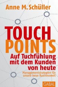 PR-Gateway Buchtipp  “Touchpoints – Auf Tuchfühlung mit dem Kunden von heute” von Anne M. Schüller