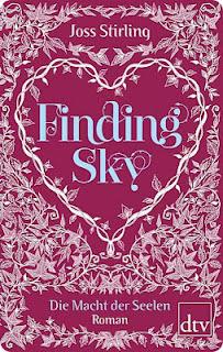 Buchvorschau: Finding Sky - Die Macht der Seelen von Joss Stirling