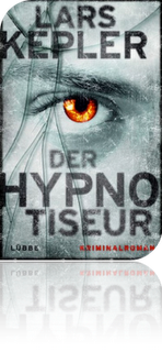 {Gastrezension} Der Hypnotiseur - Lars Kepler