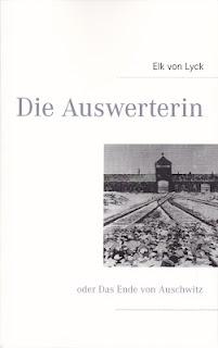 Ankündigung: Die Auswerterin oder Das Ende von Auschwitz