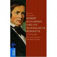 Martin Demmler – Robert Schumann und die musikalische Romantik