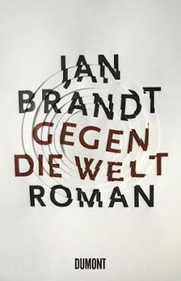 Jan Brandt: Gegen die Welt