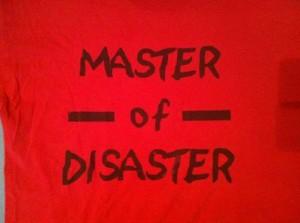 Master of Disaster