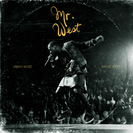 Urban Noize & Kanye West – Mr. West [Free Remix-Ep]