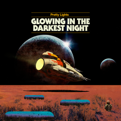 Pretty Lights: Glowing In The Darkest Night [Prettylightsmusic] Wieder mal ne traumhafte EP zum Freedownload!