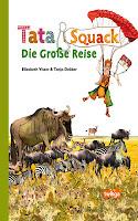 Kinderbuch #10 : Tata&Squack; - Die Große Reise von Elisabeth Visser